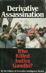 Derivative Assassination: Who Killed Indira Ghandi?