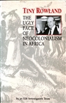 Tiny Rowland: The Ugly Face of Neocolonialism in Africa