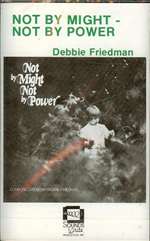 Debbie Friedman: Not by Might - Not by Power - Cassette