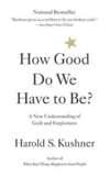 How Good Do We Have to Be? (PB)