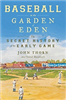 Baseball in the Garden of Eden: The Secret History of the Early Game