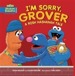 I'm Sorry, Grover: A Rosh Hashanah Tale PB