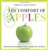 Comfort of Apples: Modern Recipes for Fashioned Old Favorite HB