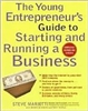The Young Entrepreneur's Guide To Starting And Running A Business