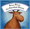 Bruce, Bruce, the Hanukkah Moose with CD