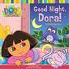 Dora the Explorer: Good Night, Dora! (HB)