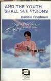 Debbie Friedman: And the Youth Shall See Visions - Cassette