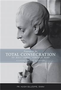 The cover of the new edition of Preparation for Total Consecration features the contemplative aspect of the marble statue of St. Louis de Montfort that adorns the main altar at the Church of St. Mary Gate of Heaven in Ozone Park, NY.