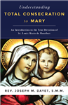 Understanding Total Consecration to Mary