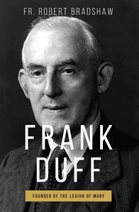 Frank Duff<br>Founder of the Legion of Mary