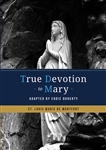 True Devotion to Mary:<br> Adapted by Eddie Doherty