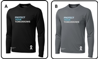 Protect Your Tomorrows Dry-Fit Long Sleeve