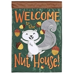Welcome To The Nut House Applique on this Magnolia Garden, garden flag.