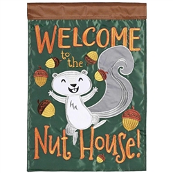 Welcome To The Nut House Applique on this Magnolia Garden, garden flag.