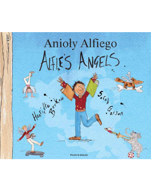 Alfie's Angels - Bilingual Children's Book in Arabic, Chinese, French, German. Portuguese, Russian, Spanish and many other languages. Inspiring story for diverse classrooms.