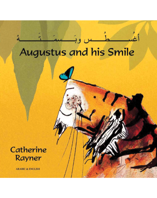 Augustus and His Smile - Bilingual Book in Arabic, Farsi, French, Spanish, Vietnamese, and many other languages. Multicultural book for children.