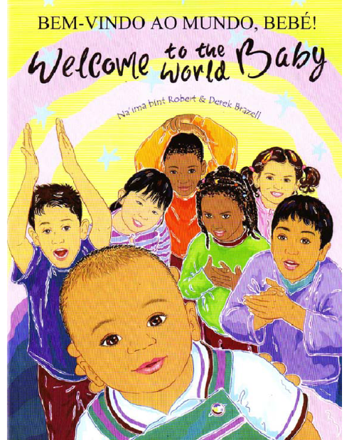 Welcome to the World Baby - One of the best children's books about diversity in Spanish, Arabic, Polish and more.