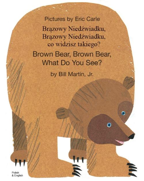 Brown Bear, Brown Bear, What Do You See? - Best bilingual children's book for preschoolers and toddlers. Available in Arabic, Farsi, Kurdish, Shona, Tamil, Urdu, Yoruba, and many other foreign languages.