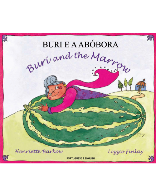 Buri and the Marrow - Bilingual Children's Book available Spanish, Chinese, Arabic and many foreign languages. Bilingual Folktale for multicultural classrooms.