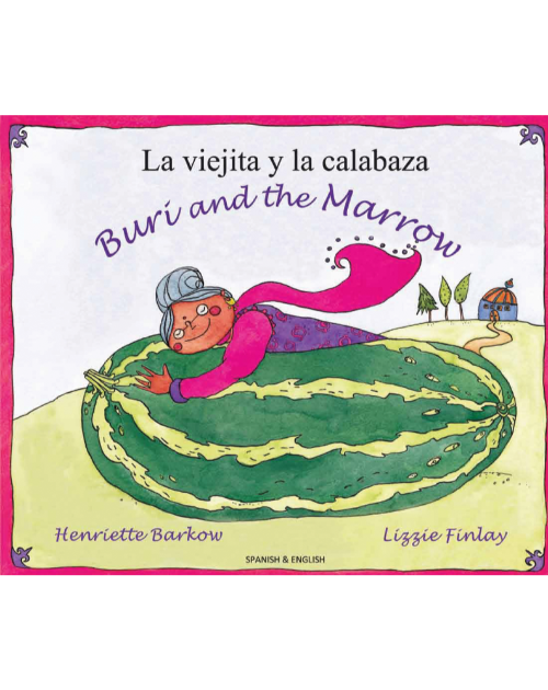 Buri and the Marrow - Spanish bilingual children's book available in Bengali, Chinese, Arabic and many foreign languages. Bilingual folktale for multicultural classrooms.