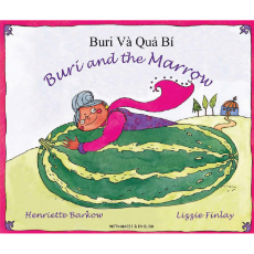 Buri and the Marrow - Bilingual Children's Book available Spanish, Chinese, Arabic and many foreign languages. Bilingual Folktale for multicultural classrooms.