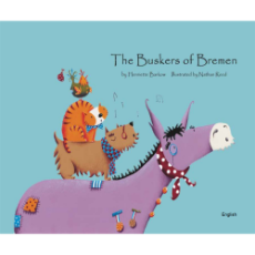 The Buskers of Bremen (Bilingual Children's Book)