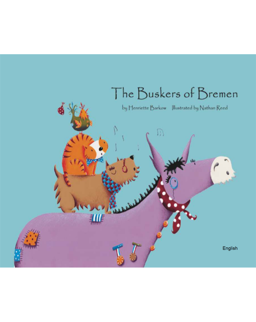 The Buskers of Bremen - Bilingual children's book available in Arabic, Bengali, French, Malay, Polish, Spanish, Tamil, and many other languages.  Fun story for diverse classrooms.