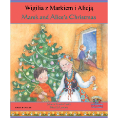 Alice and Marek's Christmas (Alice and Marek's Christmas) - Bilingual Book