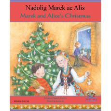 Marek and Alice's Christmas (Bilingual Multicultural Book) - Welsh-English