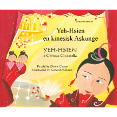 Yeh-hsien (A Chinese Cinderella) - Diverse children's book in Spanish, Arabic, Chinese, Farsi, Hindi, Kurdish, Russian, Swedish, Tagalog, and many other languages.  Inspiring story for multicultural classrooms