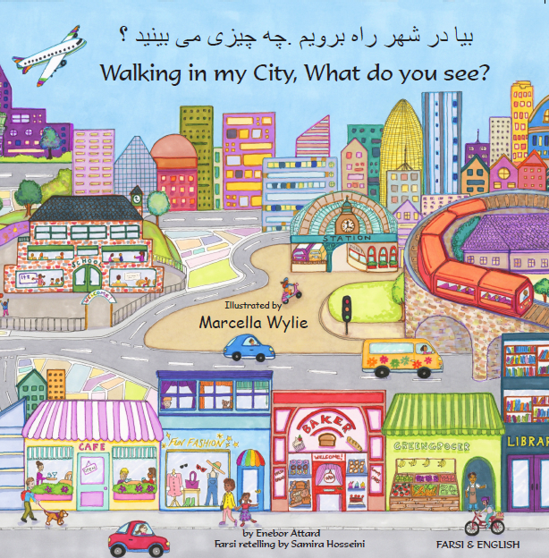 Walking in my City, What do you see?  - Bilingual Children's Book in Arabic, Chinese, Spanish, Somali, Portuguese and many other languages.