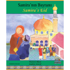 Samira's Eid - Diverse Children's Book about Ramadan and Eid holidays. Available in Arabic, Bengali, Farsi, Kurdish, Somali, Urdu, and many more languages.