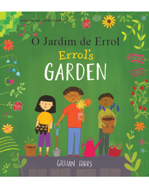 Errol's Garden Diverse Bilingual Children's Book- inclusive Story Perfect for Culturally Responsive Teaching