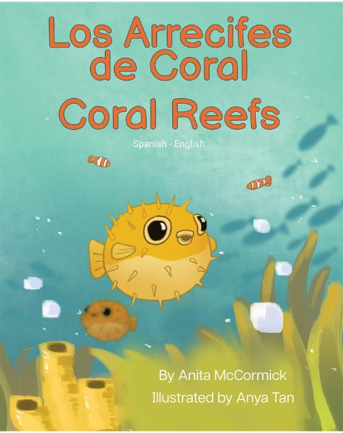 Coral Reefs - Spanish Bilingual children's book about coral reefs, ocean animals, and biodiversity. Available in Brazilian Portuguese, Spanish, Arabic, Chinese, and more languages