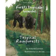 Tropical Rainforests (Bilingual Children's Book) - French-English