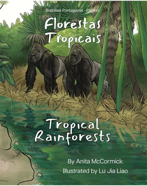 Tropical Rainforests - Bilingual and Multicultural book available in English, Spanish, Arabic, Chinese, Russian and more languages