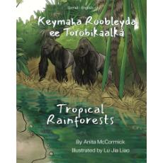 Tropical Rainforests (Bilingual Children's Book) - Somali-English