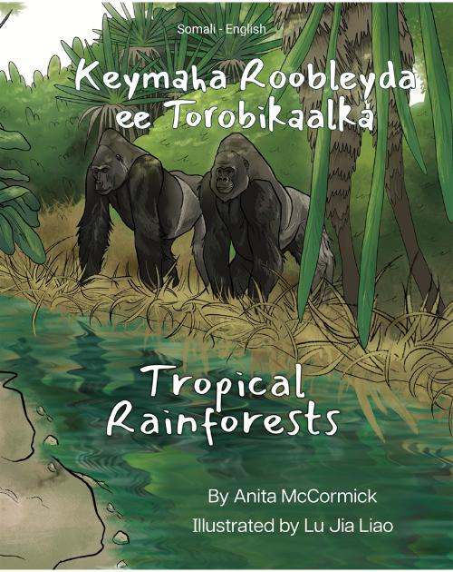 Tropical Rainforests - Bilingual and Multicultural book available in English, Spanish, Arabic, Chinese, Russian and more languages