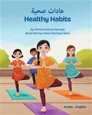 Healthy Habits  (Bilingual Children's Book) - Arabic-English
