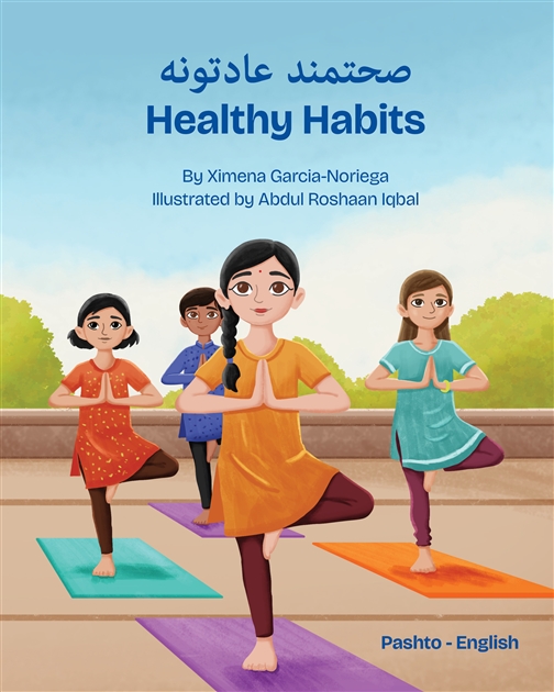Healthy Habits is a simple introduction to healthy habits for growing kids.  Available in Arabic, Haitian Creole, Pashto, Spanish, Ukranian and more.