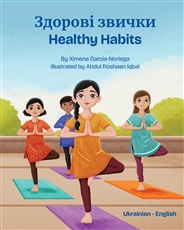Healthy Habits  (Bilingual Children's Book) - Ukrainian-English