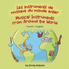 Musical Instruments from Around the World - French-English