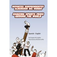 Amazing Sports from Around the World - Bilingual and Multicultural book available in English, Spanish, Arabic, and more languages