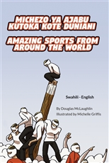 Amazing Sports from Around the World - Bilingual and Multicultural book available in English, Spanish, Arabic, and more languages