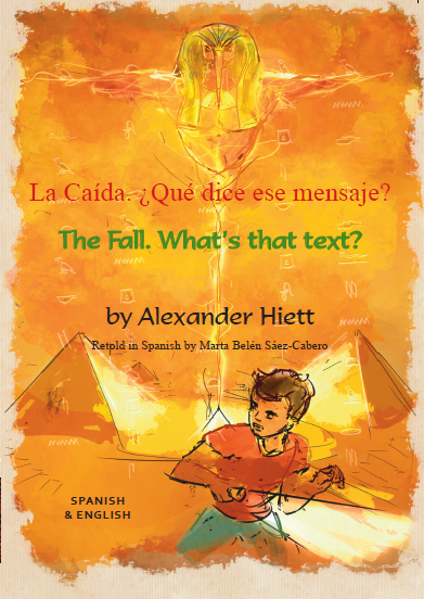 The Fall. What's that text? - In this Spanish bilingual book, travel through time and decode a mysterious message in this exciting adventure for older language learners.