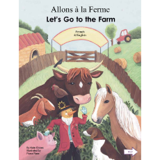 Let's Go to the Farm (Bilingual Multicultural Book) - French-English