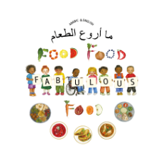 Food, Food, Fabulous Food - Bilingual Children's Book available in Arabic, Farsi, French, Italian, Polish, Spanish, Urdu, and many more languages. Great story for diverse classrooms.