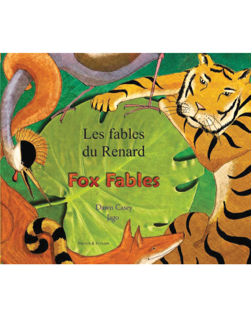 Fox Fables - Bilingual Fable available in Arabic, Bengali, German, Greek, Irish, Korean, Polish, Spanish, Tagalog, Turkish, and many more foreign languages. Children's fable for multicultural classrooms.