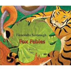 Fox Fables - Bilingual Fable available in Arabic, Bengali, German, Greek, Irish, Korean, Polish, Spanish, Tagalog, Turkish, and many more foreign languages. Children's fable for multicultural classrooms.