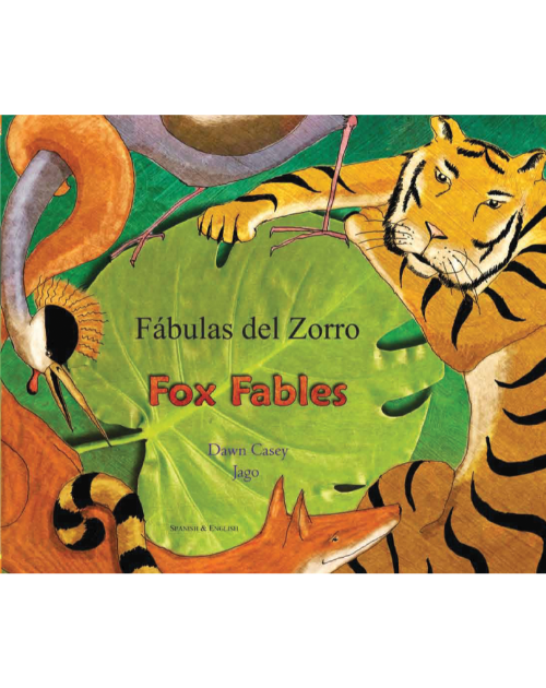 Fox Fables - Bilingual Fable available in Arabic, Bengali, German, Greek, Irish, Korean, Polish, Spanish, Tagalog, Turkish, and many more foreign languages. Children's fable for multicultural classrooms.